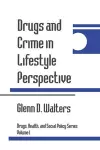 Drugs and Crime in Lifestyle Perspective cover