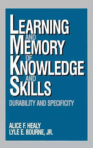 Learning and Memory of Knowledge and Skills cover