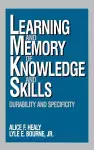 Learning and Memory of Knowledge and Skills cover