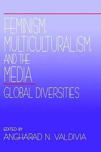 Feminism, Multiculturalism, and the Media cover