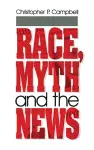Race, Myth and the News cover
