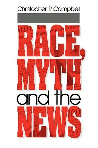 Race, Myth and the News cover