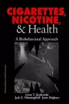 Cigarettes, Nicotine, and Health cover