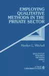 Employing Qualitative Methods in the Private Sector cover