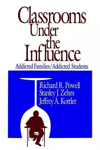 Classrooms Under the Influence cover