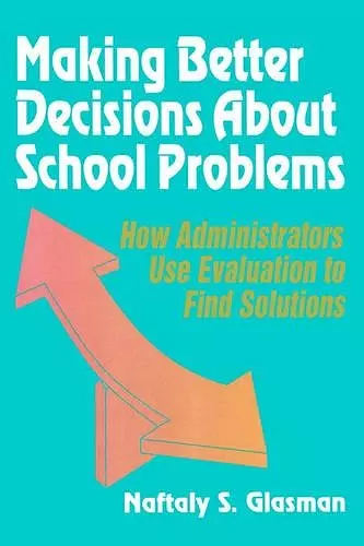 Making Better Decisions About School Problems cover