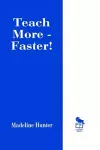 Teach More -- Faster! cover