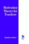 Motivation Theory for Teachers cover