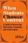 When Students Choose Content cover