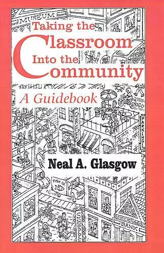 Taking the Classroom Into the Community cover