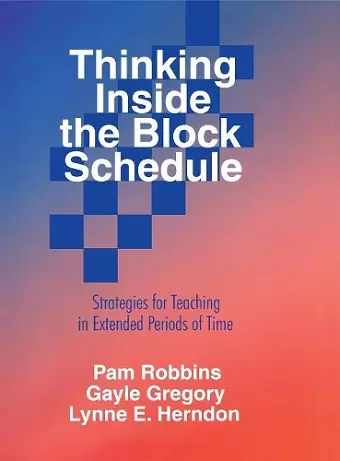 Thinking Inside the Block Schedule cover