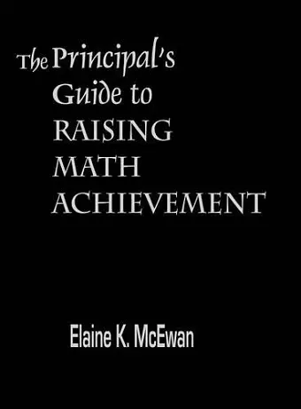 The Principal′s Guide to Raising Math Achievement cover