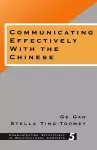 Communicating Effectively with the Chinese cover