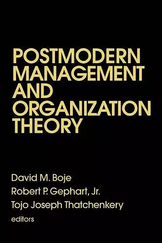 Postmodern Management and Organization Theory cover