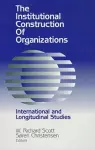The Institutional Construction of Organizations cover
