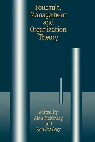 Foucault, Management and Organization Theory cover