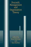 Foucault, Management and Organization Theory cover