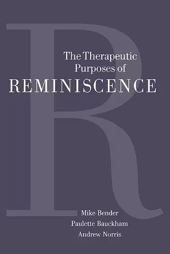 The Therapeutic Purposes of Reminiscence cover