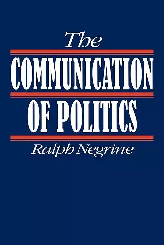 The Communication of Politics cover