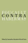 Foucault Contra Habermas cover