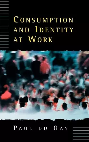 Consumption and Identity at Work cover