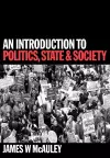 An Introduction to Politics, State and Society cover