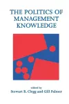 The Politics of Management Knowledge cover