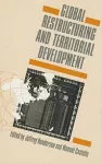 Global Restructuring and Territorial Development cover