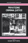 Privatizing Criminal Justice cover