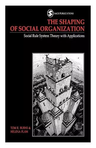 The Shaping of Social Organization cover