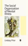 The Social Organization of Mental Illness cover