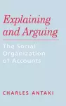 Explaining and Arguing cover