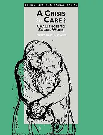 A Crisis in Care? cover