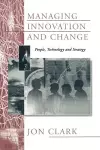 Managing Innovation and Change cover