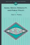 Aging, Social Inequality, and Public Policy cover