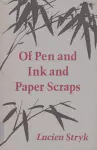 Of Pen & Ink & Paper Scraps cover