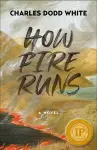 How Fire Runs cover