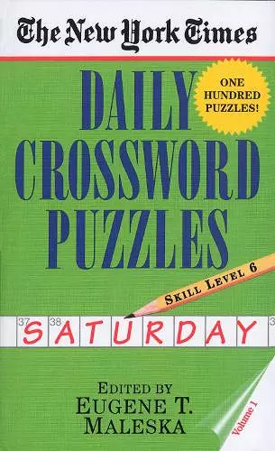 The New York Times Daily Crossword Puzzles: Saturday, Volume 1 cover