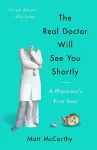 The Real Doctor Will See You Shortly cover