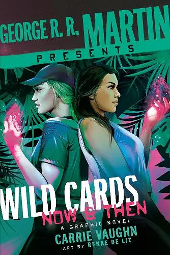 George R. R. Martin Presents Wild Cards: Now and Then cover