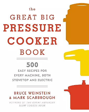 The Great Big Pressure Cooker Book cover