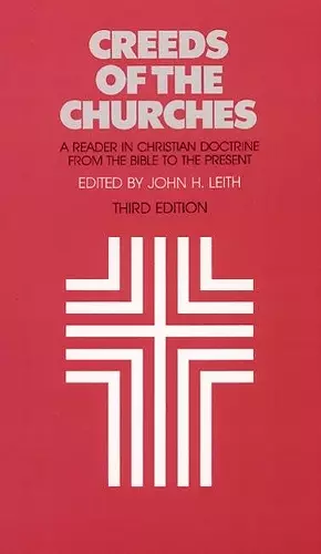 Creeds of the Churches, Third Edition cover