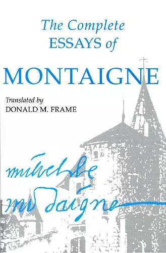 The Complete Essays of Montaigne cover