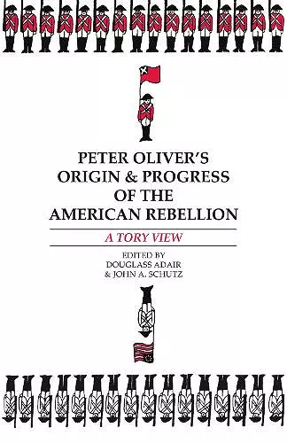 Peter Oliver’s “Origin and Progress of the American Rebellion” cover