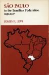 São Paulo in the Brazilian Federation, 1889-1937 cover