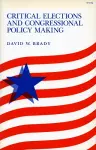 Critical Elections and Congressional Policy Making cover