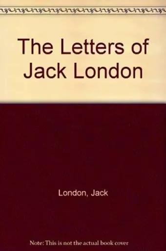 The Letters of Jack London cover