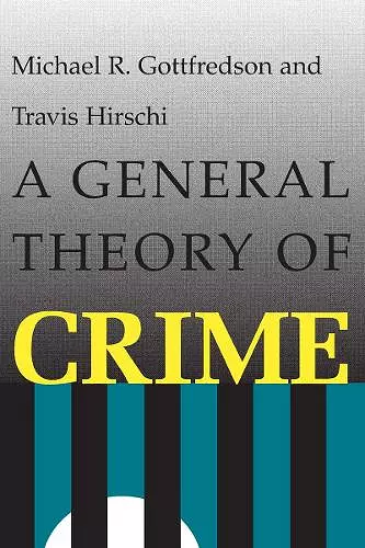 A General Theory of Crime cover