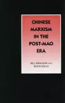 Chinese Marxism in the Post-Mao Era cover