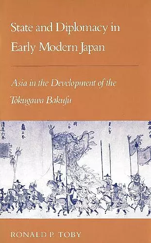 State and Diplomacy in Early Modern Japan cover